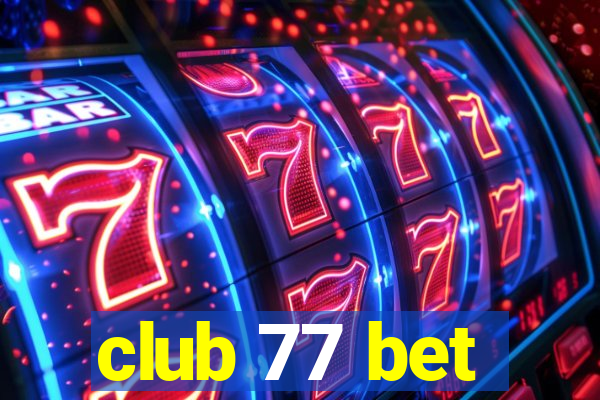 club 77 bet